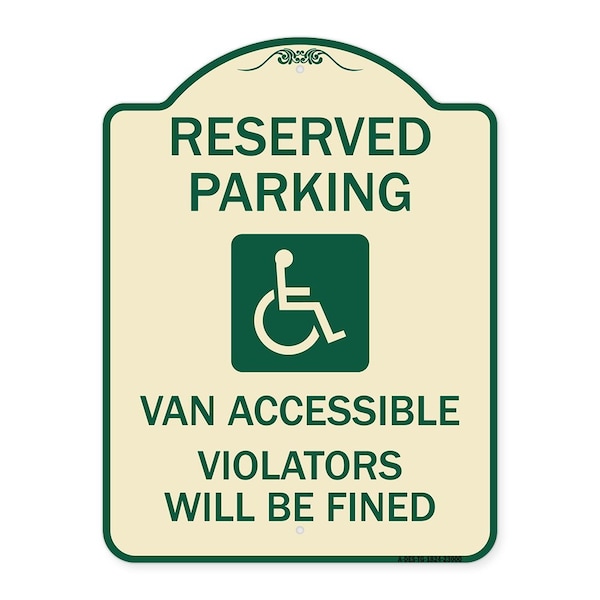 Reserved Parking Van Accessible Violators Will Fined Heavy-Gauge Alum Sign, 24" x 18", TG-1824-23000